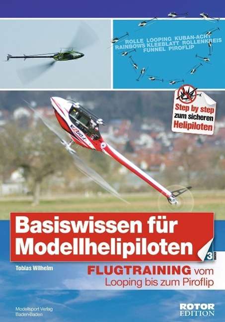 Tobias Wilhelm: Basiswissen für Modellhelipiloten 03, Buch
