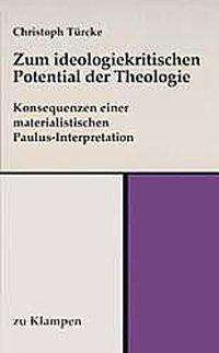 Christoph Türcke: Tuercke: Ideo. Potential/Theologie, Buch