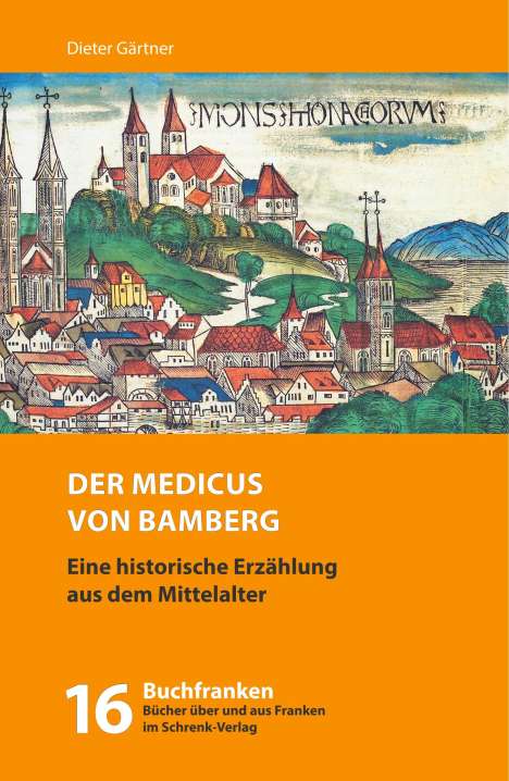 Dieter Gärtner: Der Medicus von Bamberg, Buch