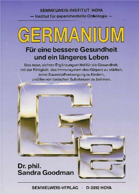 Sandra Goodman: Germanium - Für eine bessere Gesundheit und ein längeres Leben, Buch