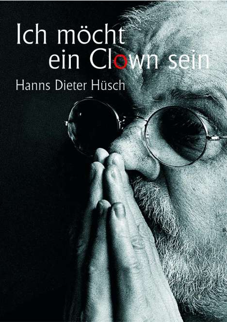 Hanns Dieter Hüsch: Huesch: Ich möcht ein Clown sein, Buch