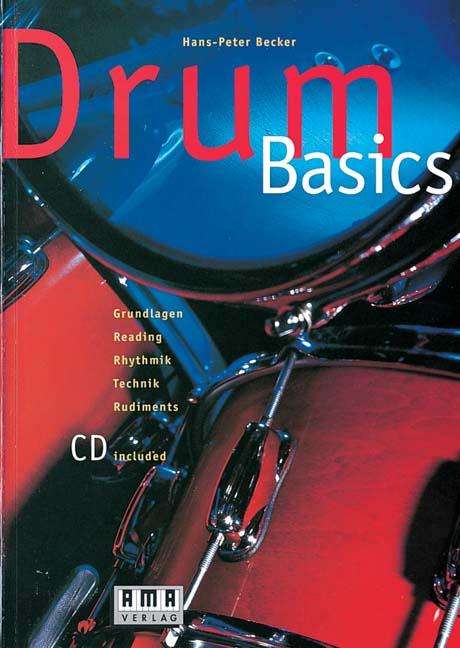 Drum - Basics. Inkl. CD, Noten