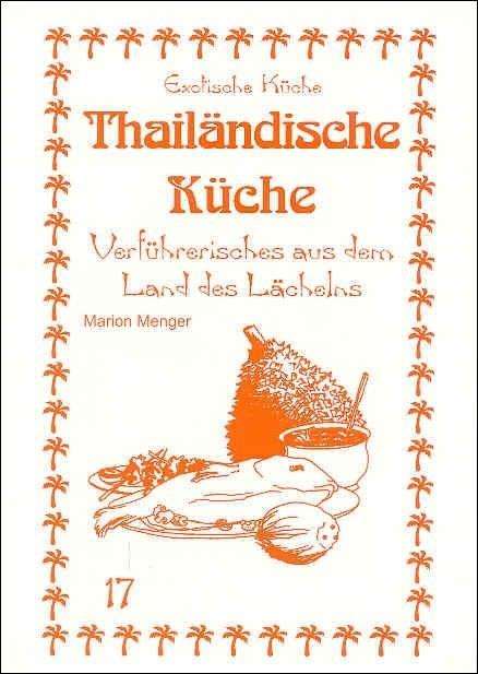 Marion Menger: Thailändische Küche, 17 Bücher