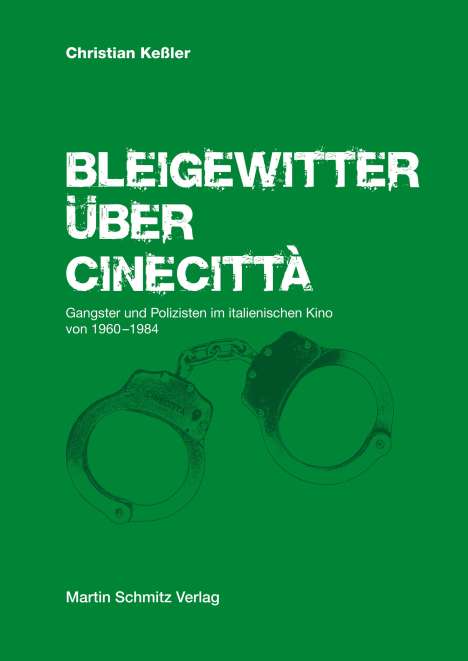 Christian Keßler: Bleigewitter über Cinecittà, Buch