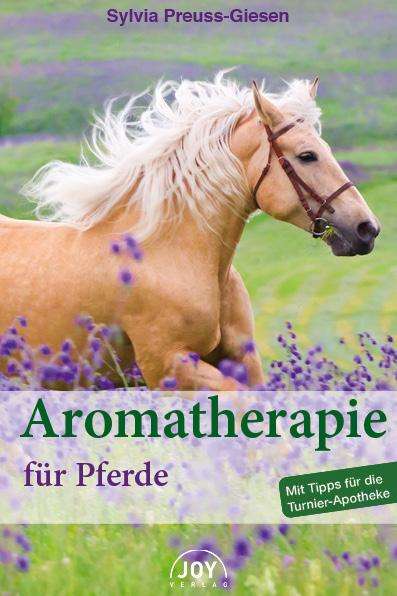 Sylvia Preuss-Giesen: Aromatherapie für Pferde, Buch
