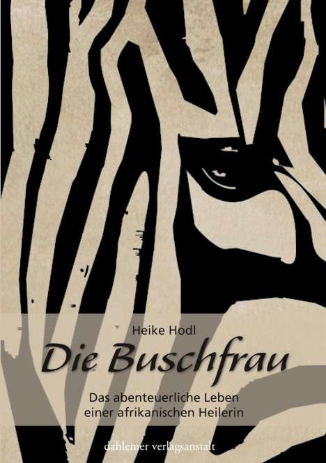 Heike Hodl: Hodl, H: Buschfrau, Buch
