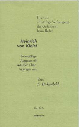 Heinrich von Kleist: Über die allmähliche Verfertigung der Gedanken beim Reden, Buch
