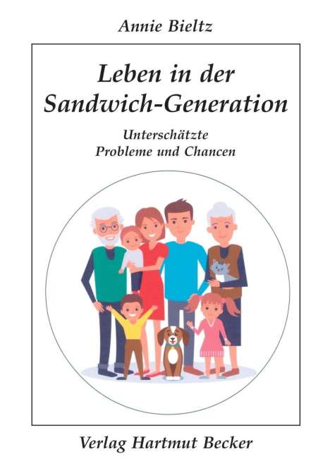Annie Bieltz: Leben in der Sandwich-Generation, Buch