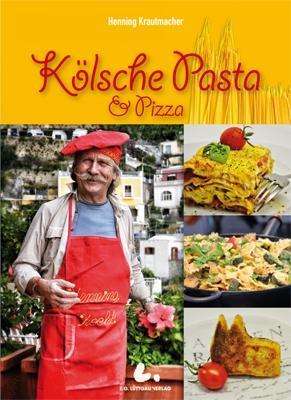 Henning Krautmacher: Kölsche Pasta &amp; Pizza, Buch