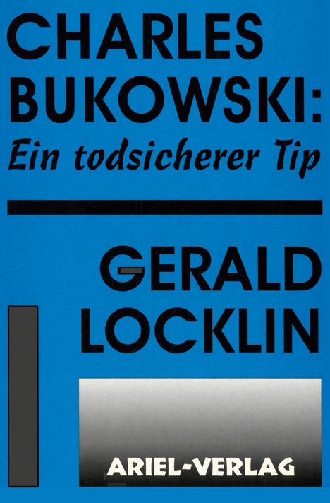 Gerald Locklin: Charles Bukowski: Ein todsicherer Tip, Buch