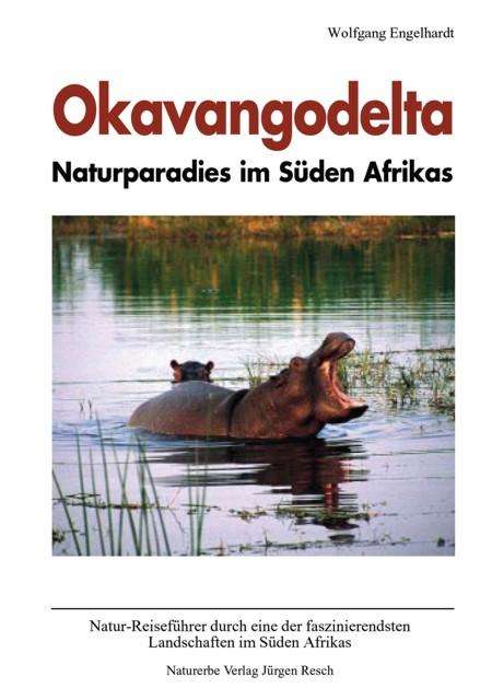Wolfgang Engelhardt: Okavangodelta - Naturparadies im Süden Afrikas, Buch
