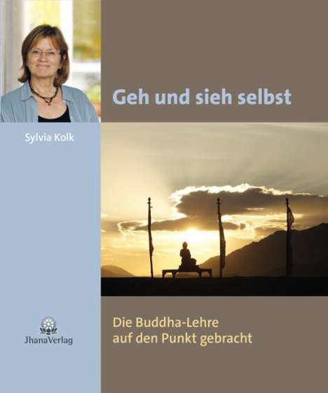 Sylvia Kolk: Geh und sieh selbst, Buch