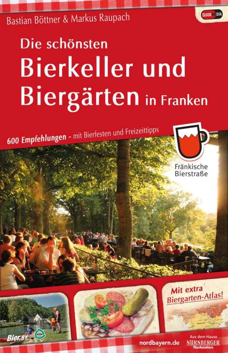 Bastian Böttner: Böttner, B: Die schönsten Bierkeller in Franken, Buch