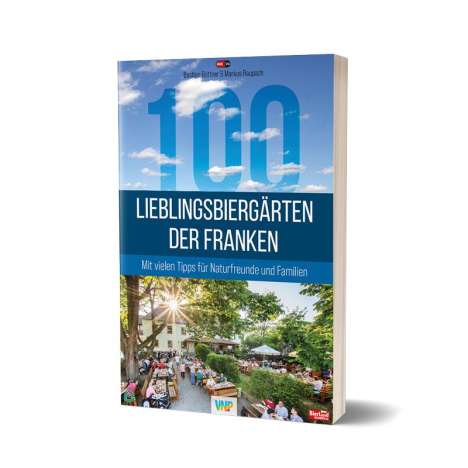 Bastian Böttner: 100 Lieblingsbiergärten der Franken, Buch