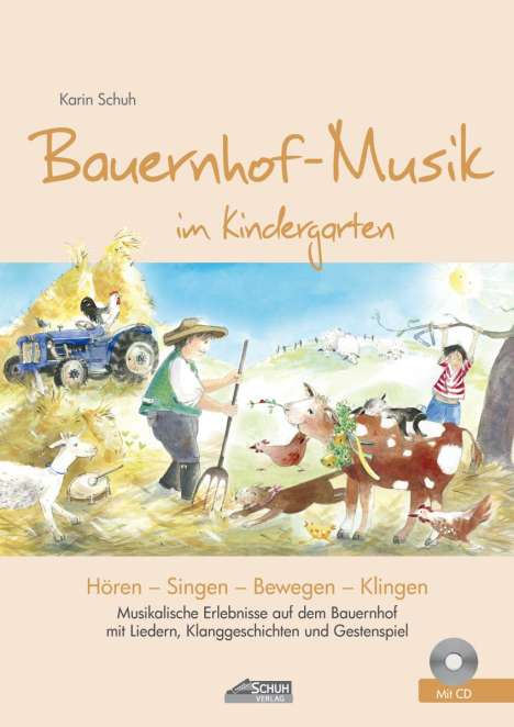 Karin Schuh: Bauernhof-Musik im Kindergarten (inkl. CD), Buch