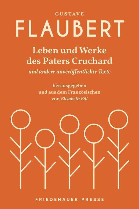 Gustave Flaubert: Leben und Werke des Paters Cruchard, Buch