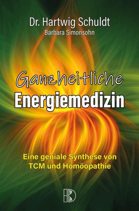 Hartwig Schuldt: Ganzheitliche Energiemedizin, Buch