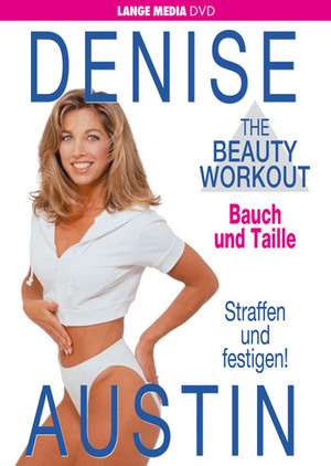Denise Austin: Beauty Workout (Bauch &amp; Taille), DVD