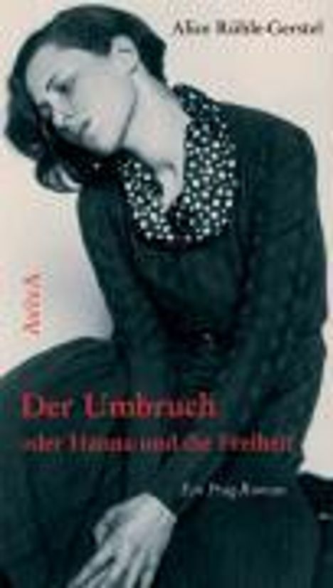 Alice Rühle-Gerstel: Rühle-Gerstel: Umbruch/Hanna u. d. Freiheit, Buch