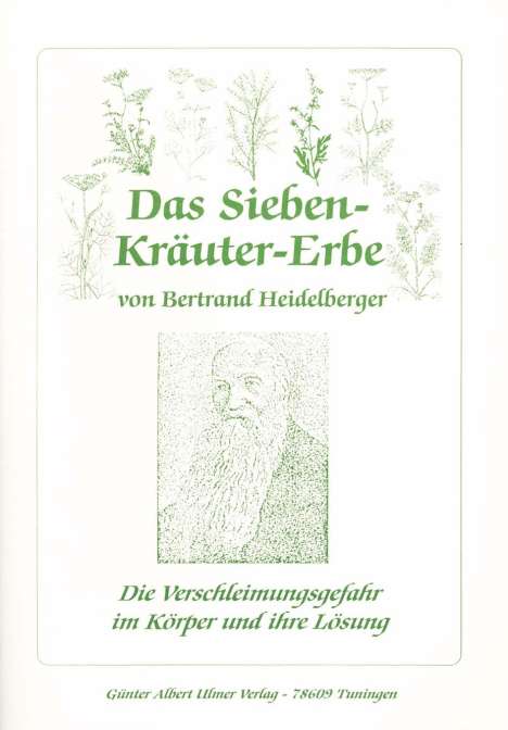 Das Sieben-Kräuter-Erbe von Bertrand Heidelberger, Buch