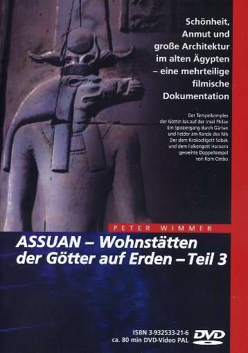 Assuan - Wohnstätten der Götter auf Erden Teil 3, DVD