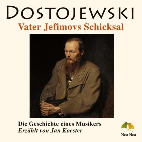 Fjodor M. Dostojewski: Dostojewski, F: Vater Jewfimovs Schicksal, CD