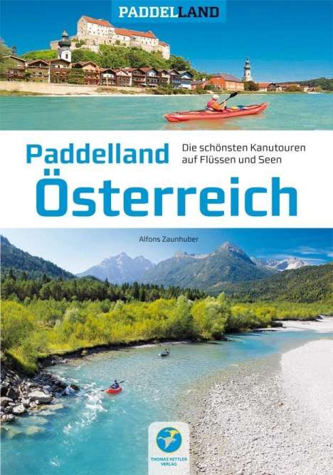 Alfons Zaunhuber: Paddelland Österreich, Buch