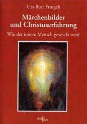 Urs-Beat Fringeli: Märchenbilder und Christuserfahrung, Buch