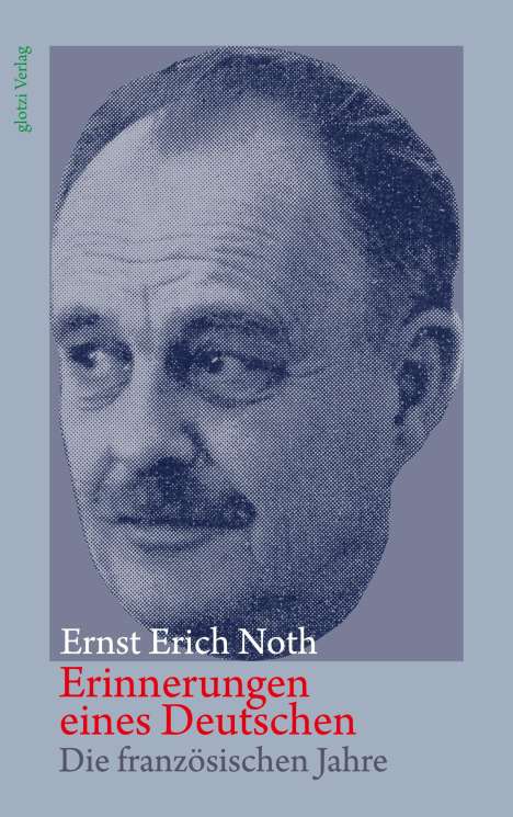 Ernst Erich Noth: Erinnerungen eines Deutschen, Buch