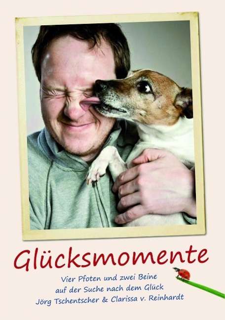 Jörg Tschentscher: Tschentscher, J: Glücksmomente, Buch