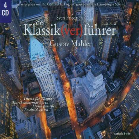 G.K.Englert:Der Klassik(ver)führer - Gustav Mahler, 4 CDs