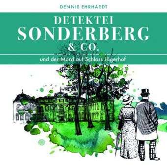Dennis Ehrhardt: Detektei Sonderberg &amp; Co. (01) und der Mord auf Schloss Jägerhof, CD