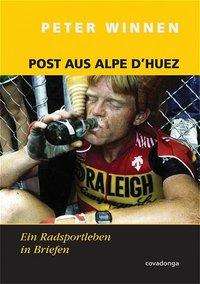 Peter Winnen: Winnen, P: Post aus Alpe d’Huez, Buch