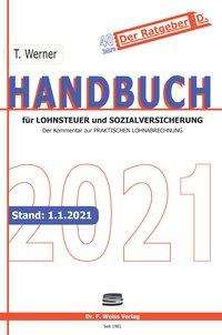 Thomas Werner: Werner, T: Handbuch für Lohnsteuer 2021, Buch