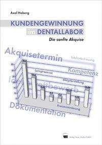 Axel Hoberg: Kundengewinnung im Dentallabor, Buch