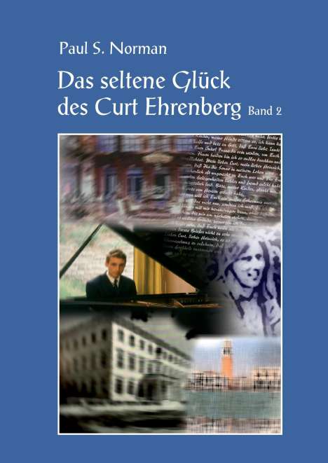 Paul S. Norman: Das seltene Glück des Curt Ehrenberg Band 2, Buch