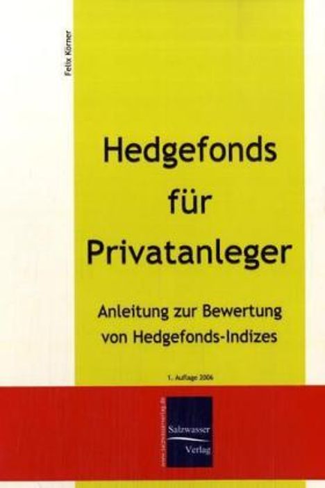 Felix Körner: Hedgefonds für Privatanleger, Buch