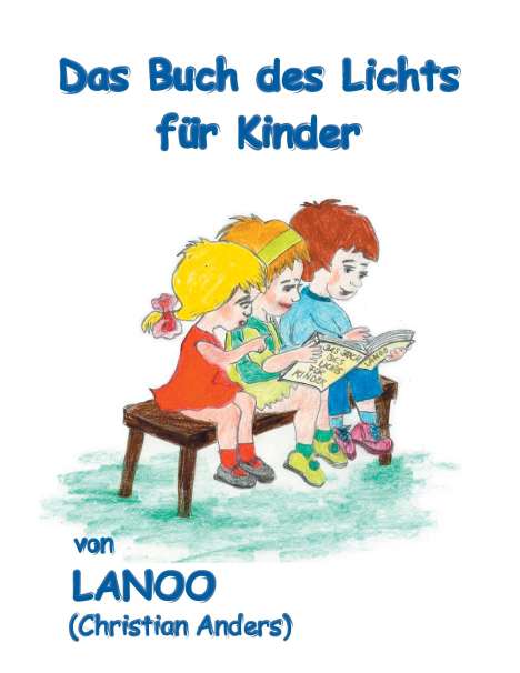 Christian Anders: Das Buch des Lichts für Kinder, Buch