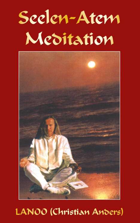 Christian Anders: Seelenatem-Meditation, Buch