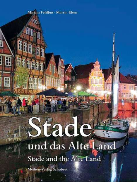 Miriam Fehlbus: Fehlbus, M: Stade und das Alte Land, Buch
