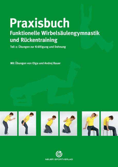 Olga Bauer: Praxisbuch funktionelle Wirbelsäulengymnastik und Rückentraining 02, Buch