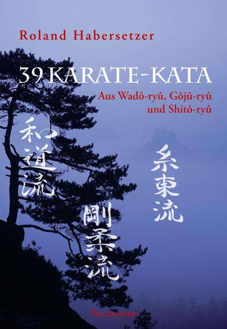 Roland Habersetzer: 39 Karate-Kata, Buch