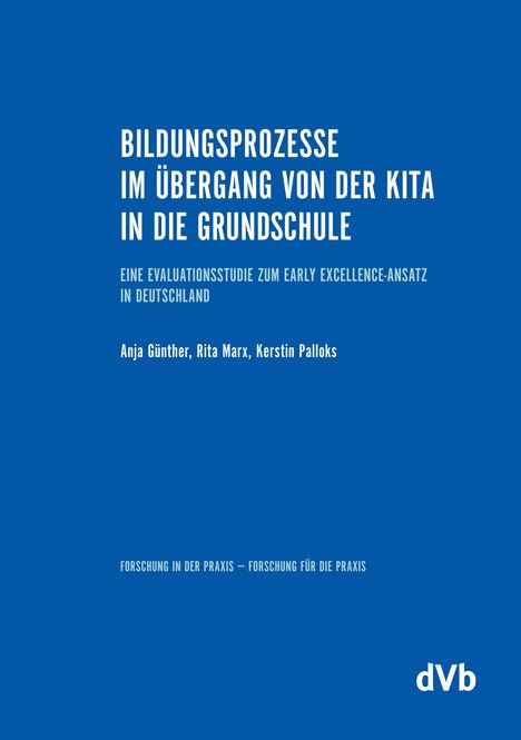 Anja Günther: Bildungsprozesse im Übergang von der Kita in die Grundschule, Buch