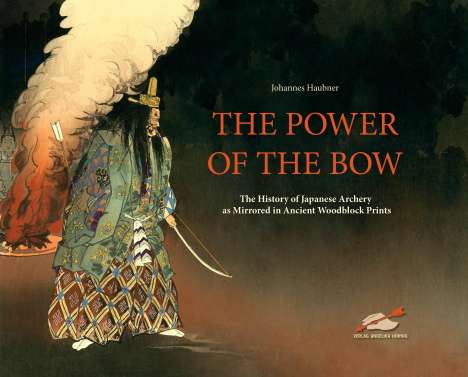 Johannes Haubner: The Power of the Bow, Buch