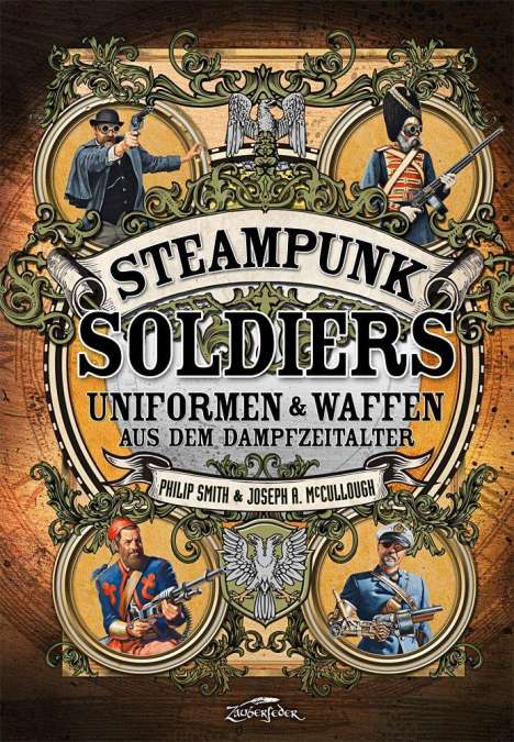 McCullough Joseph: Steampunk Soldiers, Buch