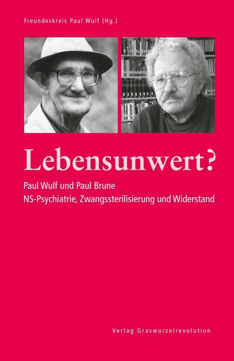 Freundeskreis Paul Wulf (Hg.: Lebensunwert?, Buch