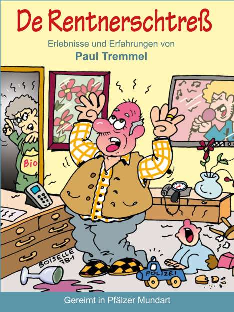 Paul Tremmel: De Rentnerschtreß, Buch