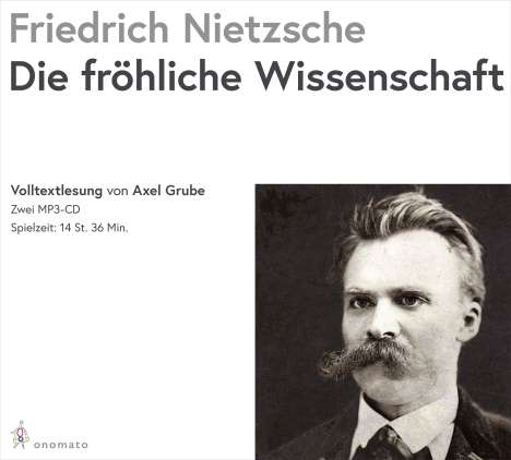 Friedrich Nietzsche (1844-1900): Nietzsche, F: Die fröhliche Wissenschaft / MP3-CD, Diverse