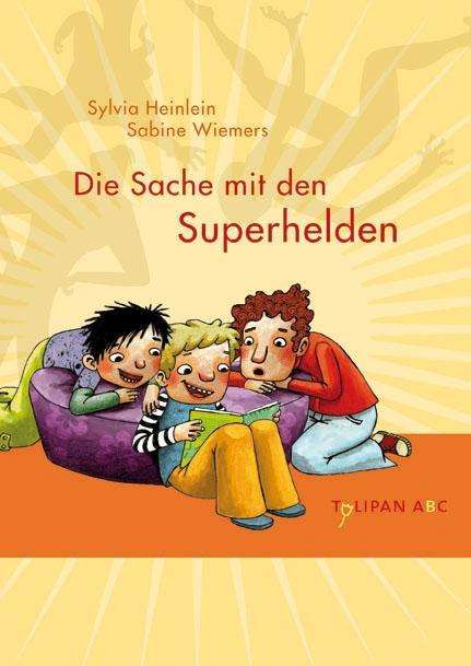 Sylvia Heinlein: Die Sache mit den Superhelden, Buch
