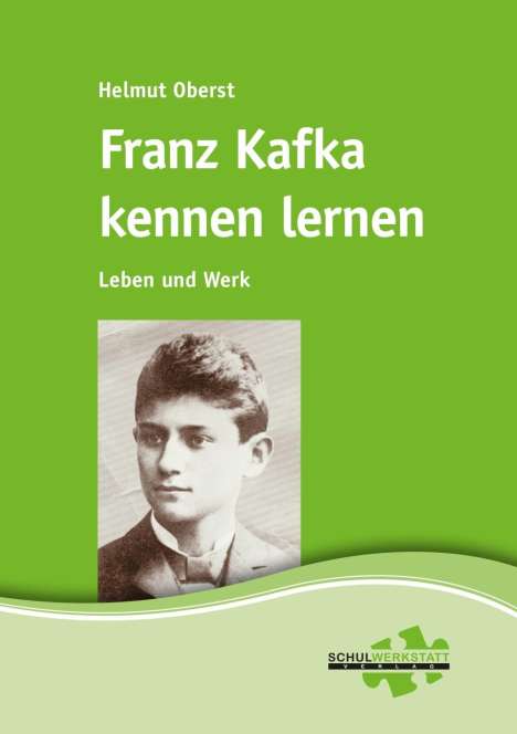 Helmut Oberst: Oberst, H: Franz Kafka kennen lernen, Buch